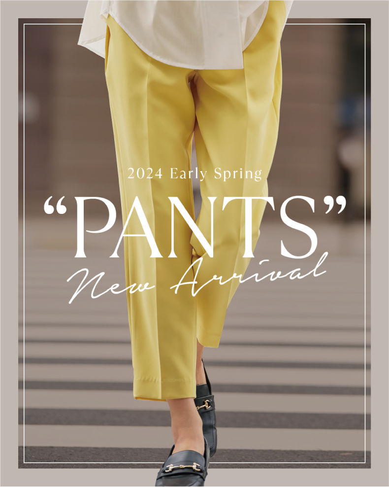 40代・50代レディースファッション/2024 Early spring PANTS new arrival